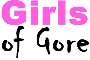Girls of Gore