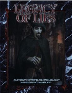 Legacy of Lies | Jumpstart | Vampire 20th Anniversary Dark Ages