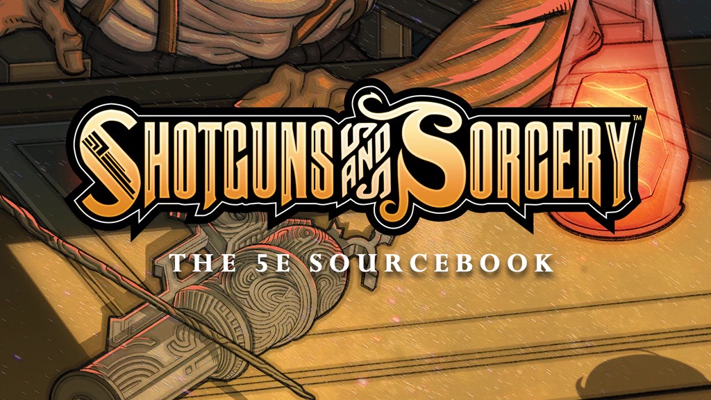 Shotguns & Sorcery 5E