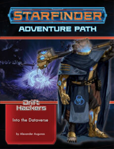 Starfinder Drift Hackers Adventure Path: Into the Dataverse cover art