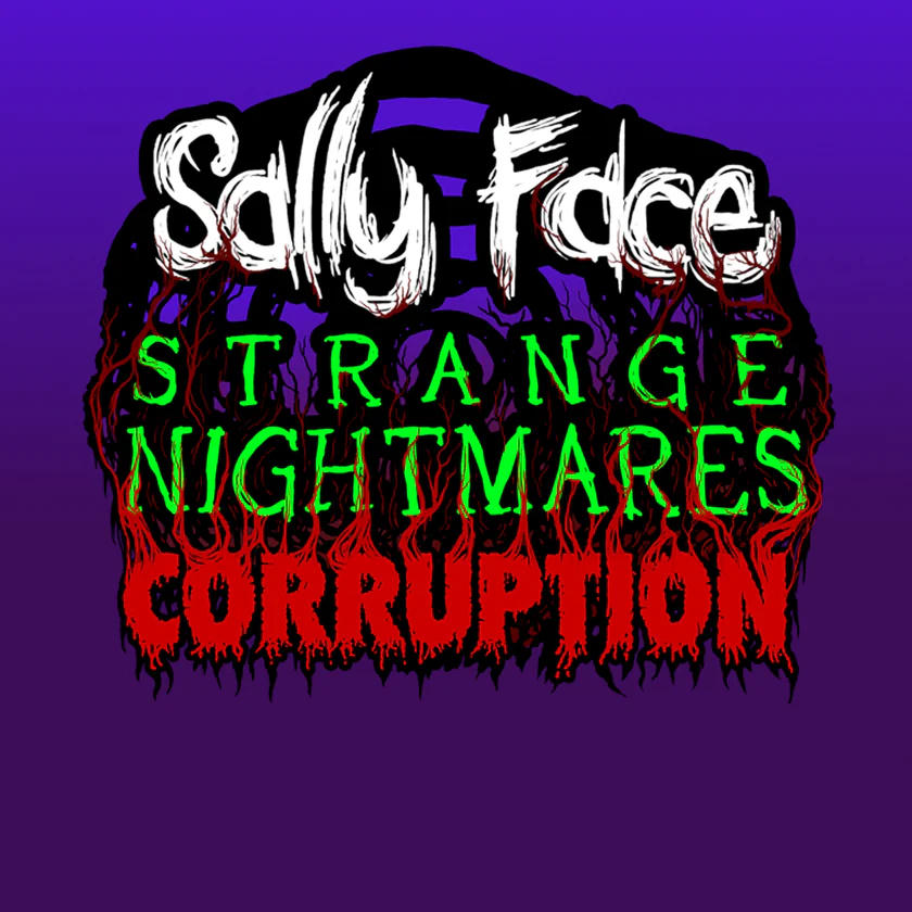 Sally Face: Strange Nightmares - The Corruption