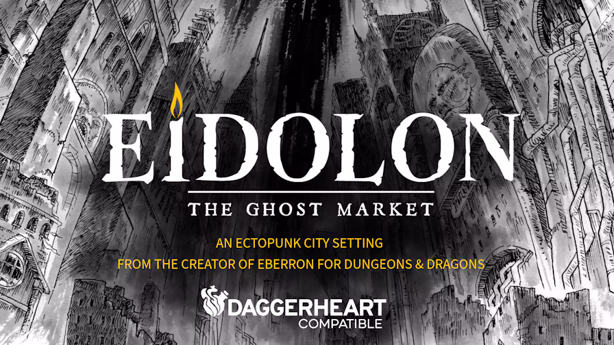 Eidolon | The Ghost Market | Now on BackerKit | Daggerheart Compatible